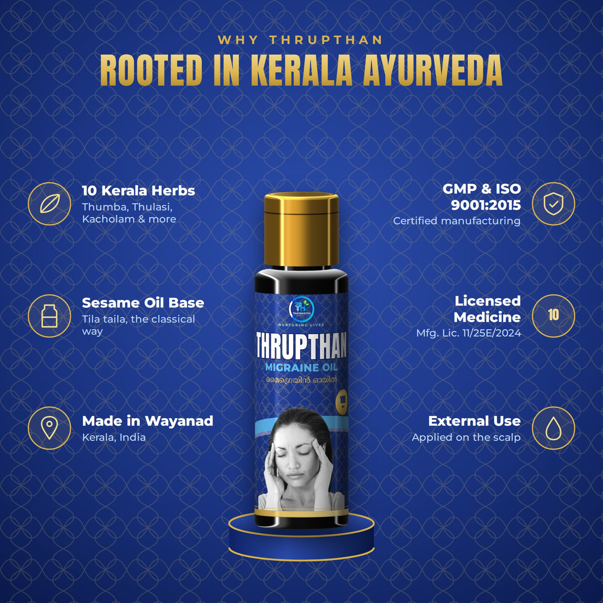 Why choose Thrupthan Kerala Ayurvedic head oil - licensed, 100% natural, GMP-made
